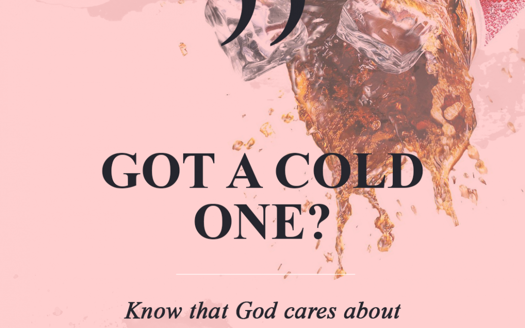 Got A Cold One?