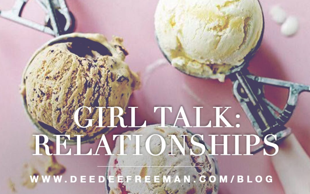 Girl Talk: Relationships
