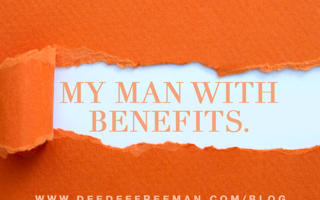 My Man With Benefits